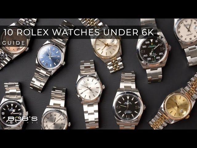 Cheapest Rolex Watches Buying Guide: Top 10 Under $6K