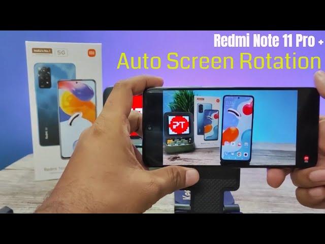 How to Set Auto Screen Rotation in Redmi Note 11 Pro and Redmi Note 11 pro Plus