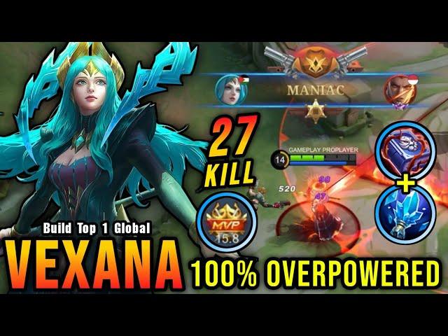 27 Kills!! New OP Build for Vexana Almost SAVAGE!! - Build Top 1 Global Vexana ~ MLBB