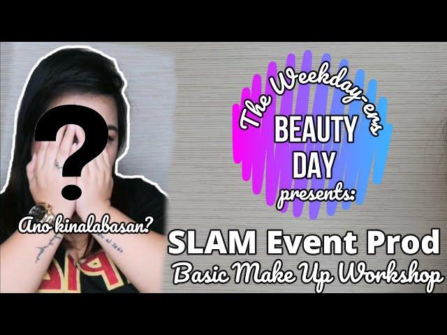 The Weekday-ers BEAUTY-DAY presents:SLAM Event Production Basic Make up Workshop|Vlog#21|Watch in HD