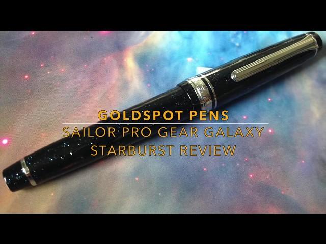 Sailor Professional Gear Sapporo Starburst Galaxy Fountain Pen Review