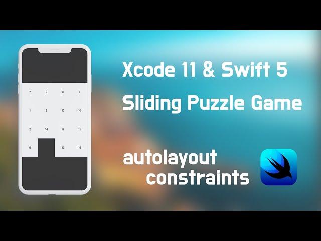 Swift5 & Xcode11 , The  Make Sliding Puzzle Game