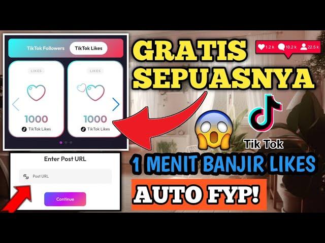 Sekali Klik Banjir Likes || CARA MENAMBAH LIKES TIKTOK GRATIS PERMANEN - AUTO FYP