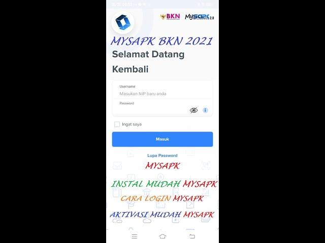 MYSAPK BKN, Cara Instalasi Registrasi dan Aktivasi MYSAPK BKN Tahun 2021