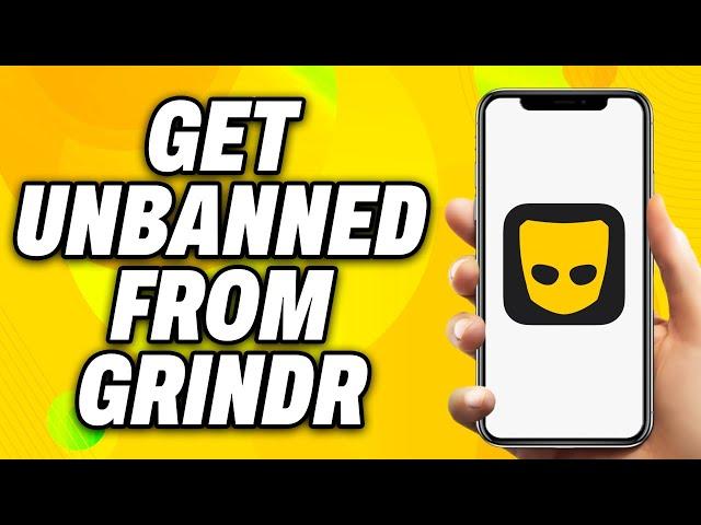 How To Get Unbanned From Grindr (2024) - Quick Fix