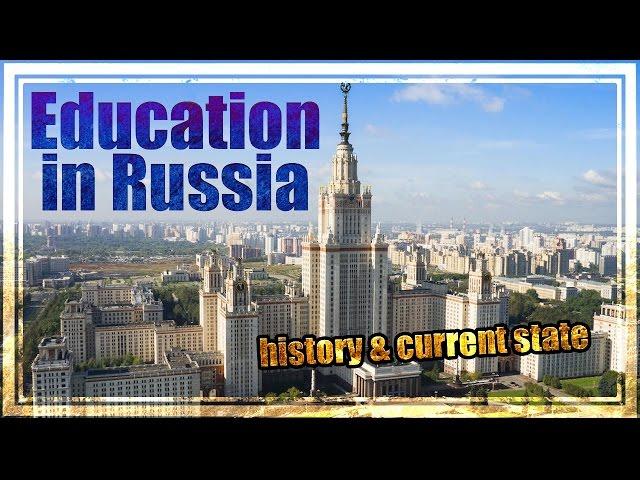 Education in Russia, history and current state