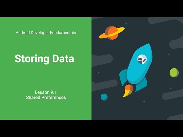 Shared Preferences (Android Development Fundamentals, Unit 4: Lesson 9.1)