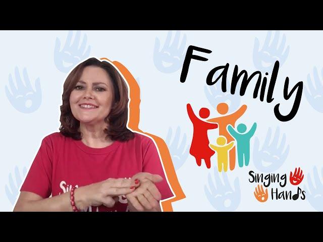 Makaton Topic - FAMILY - Singing Hands