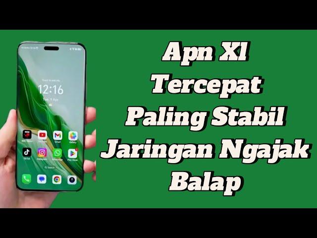 APN XL TERCEPAT PALING STABIL - JARINGAN NGAJAK BALAP