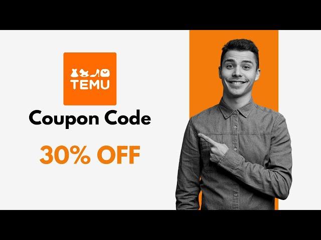  Temu Coupon Codes 2024:  30% OFF Discount & Promo Codes for All Customers