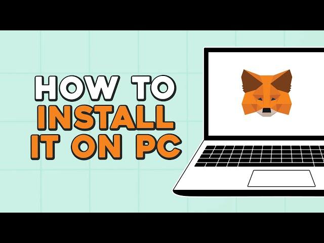 How To Install Metamask on PC (Easiest Way)