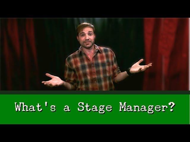 Adventures Backstage: What is a Stage Manager?