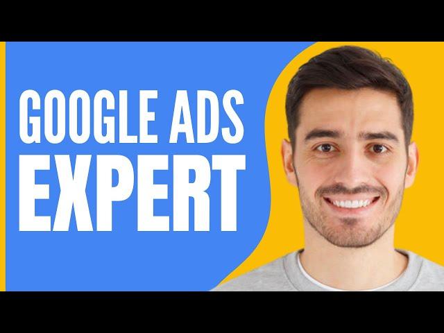 How to Hire Google Ads Expert (2025)