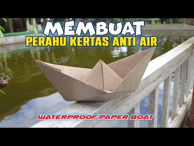 cara membuat perahu kertas tahan air mudah || waterproof paper boat