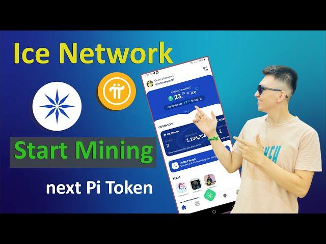 Ice Network the Next Pi Network | Start Ice Mining on your Phone | Pi Network Mining | Ice Network