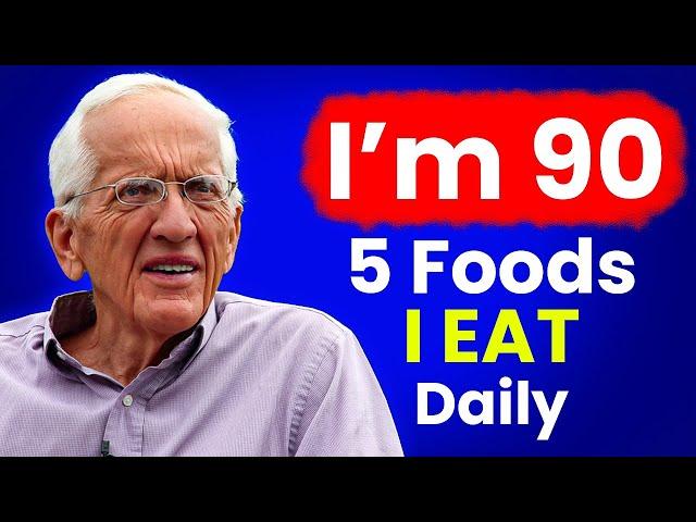 Dr. Colin Campbell (90!) "Never Sick" for 47 Years - The 5 Foods I Eat DAILY