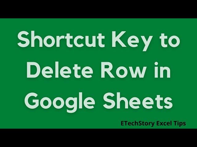 Shortcut Key To Delete Row In Google Sheets
