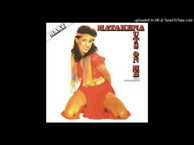 MATAKENA - Nuts On Me