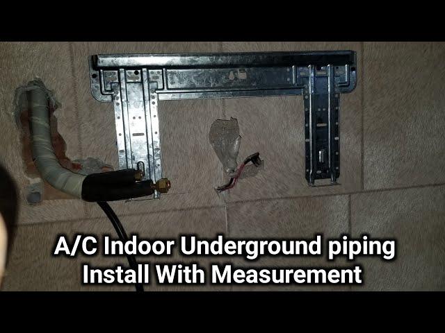 Split A/C Underground water Drain & Copper Pipe Indoor Unit Installation With Measurement