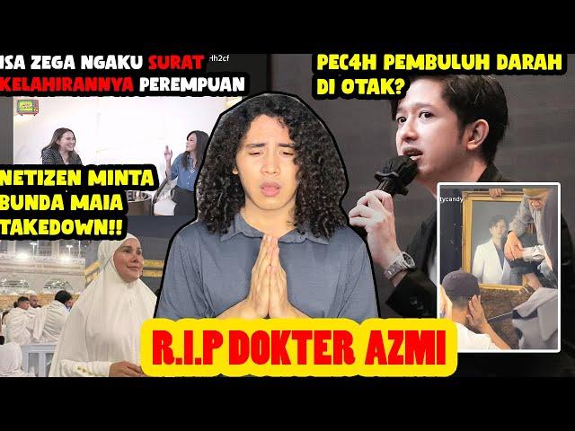 Dokter Azmi Fadhlih Meningg4l Dunia, Podcast Maia Estianty dan Isa Zega BANJIR KR1T1K4N !!