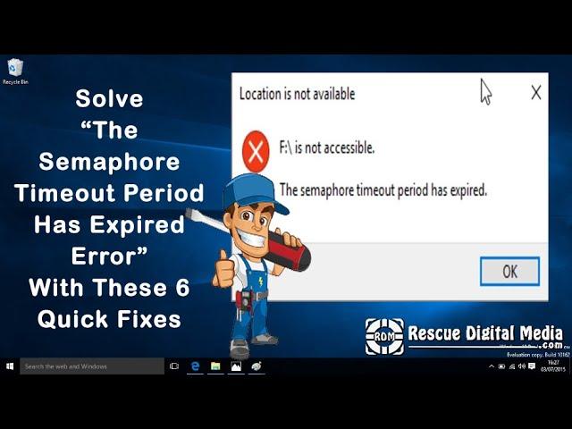 (Solved) Semaphore Timeout Period Has Expired Error  |Video Guide | Rescue Digital Media