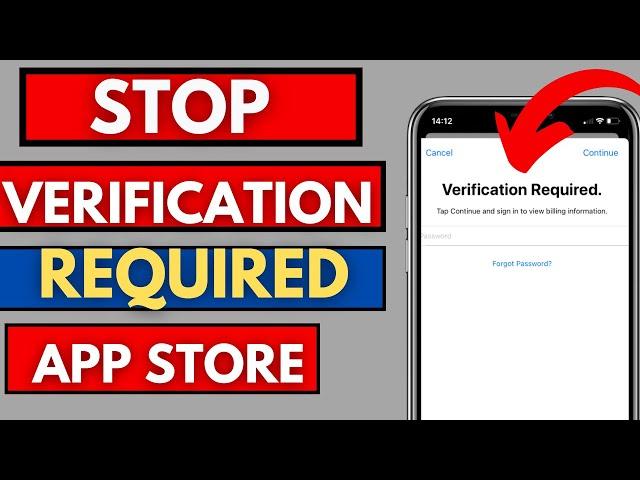 How To Stop Verification Required on App Store - iPhone iPad