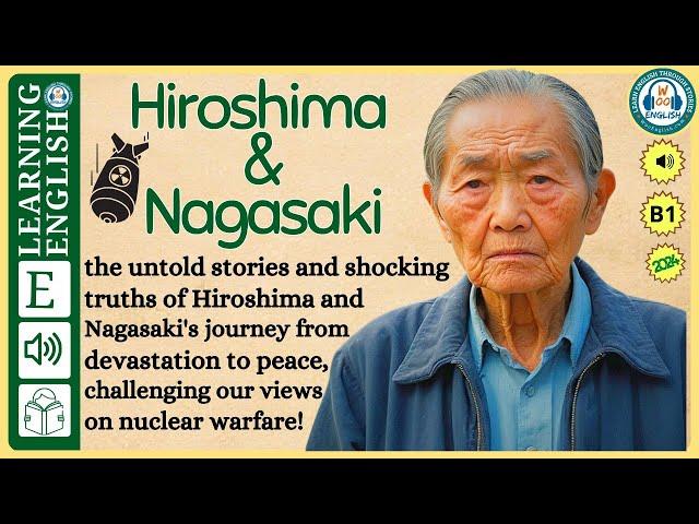 interesting story in English  Hiroshima & Nagasaki story in English with Narrative Story