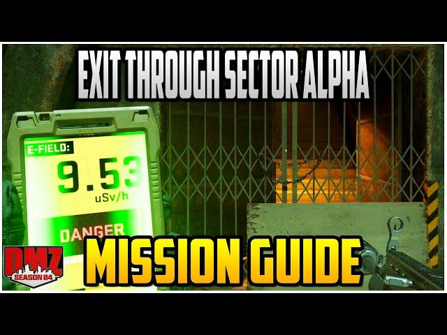 Exit Through The Sector Alpha Mission Guide For Season 4 Warzone DMZ (DMZ Tips & Tricks)