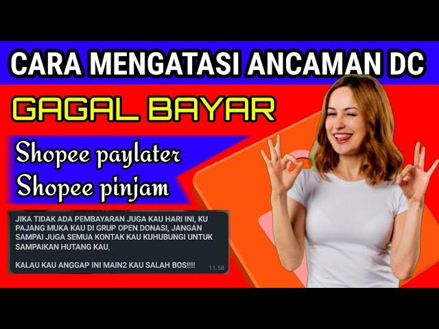 Cara mengatasi teror dc Shopee akibat telat bayar !!!