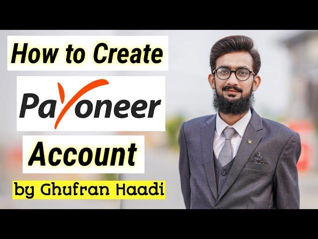 How to Create Payoneer Account in Pakistan 2022