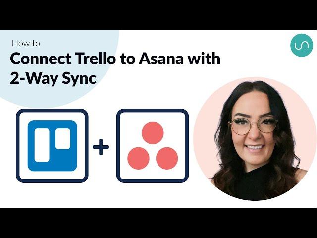 How to Easily Sync Trello and Asana with Automated 2-Way Updates