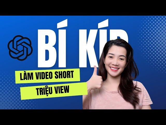 Cách Biến Video Triệu View Thành Video Short Chỉ Bằng 1 CLick Nhờ Chat GPT