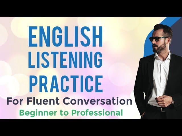 English Listening Practice - Listen And Repeat Exercise - Learn English Conversation