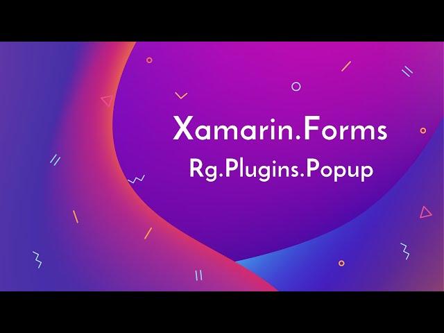 How to show any page as a Popup in Xamarin.forms | Rg.Plugins.PopUp Tutorial