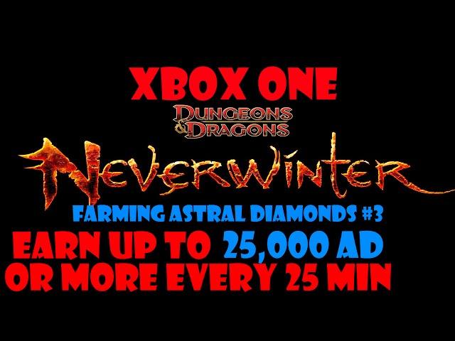 Neverwinter Xbox One - Farming Astral DIamonds #3