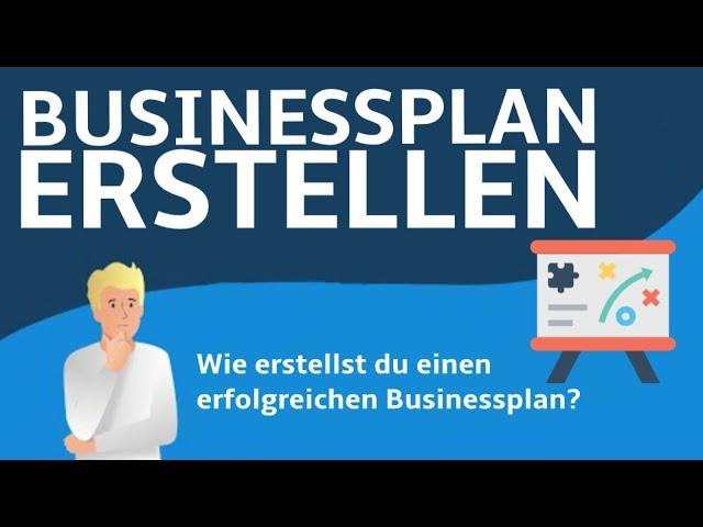 Businessplan erstellen - Aufbau & Inhalt | Einfach erklärt