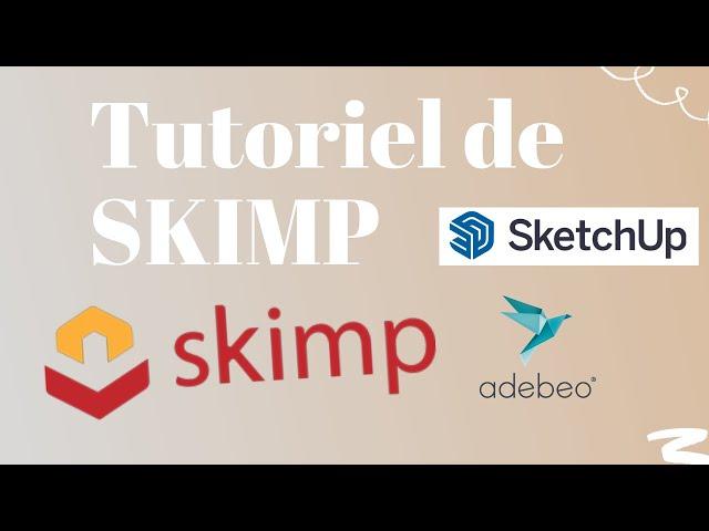 [tuto extension Sketchup] SKIMP