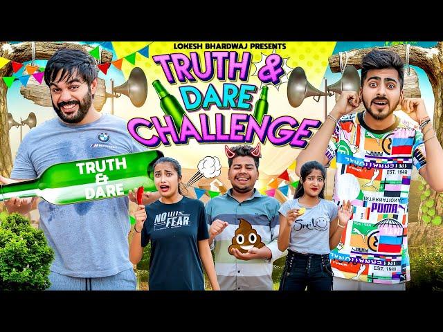 TRUTH AND DARE CHALLENGE || Shivam Dikro || Lokesh Bhardwaj || Aashish Bhardwaj