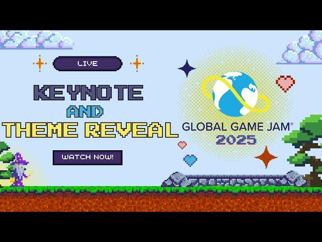 Global Game Jam 2025 Keynote and Theme Reveal