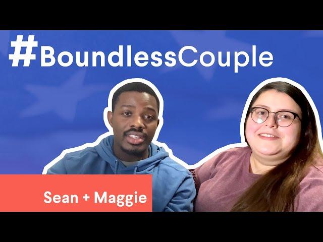 Sean and Maggie #BoundlessCouple