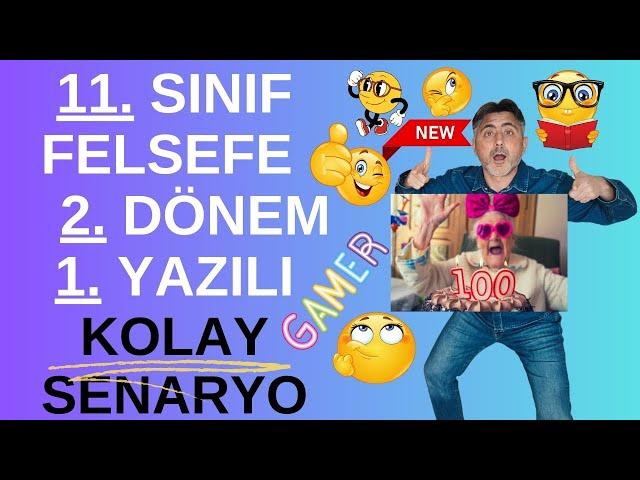 11. SINIF FELSEFE 2 DÖNEM 1 YAZILINEWKOLAY SENARYO + PDF #yazılı#felsefe #yazılıvideolar#11felsefe