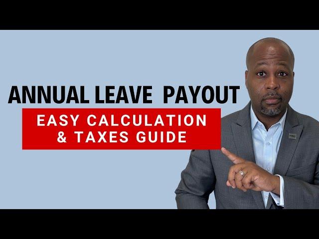 Annual Leave Lump-Sum Payout: How It’s Calculated & Taxed?