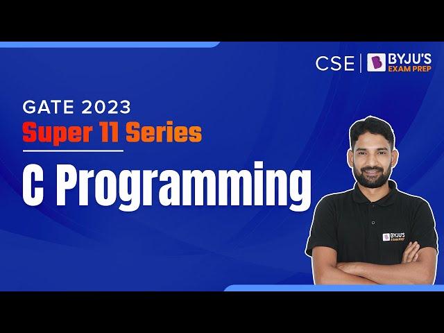 C Programming Questions | GATE 2023 Computer Science Engineering (CSE) Exam Prep | BYJU'S GATE