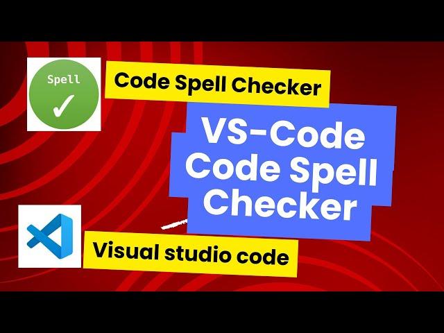 Visual studio code -Code Spell Checker