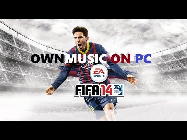 How to add custom music to FIFA 14 on PC (TXCG)