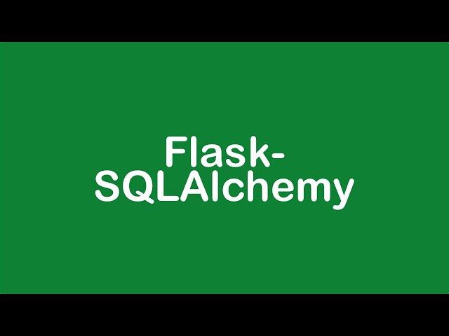 Curso de Flask 2021 parte 2: ORM - SQLAlchemy