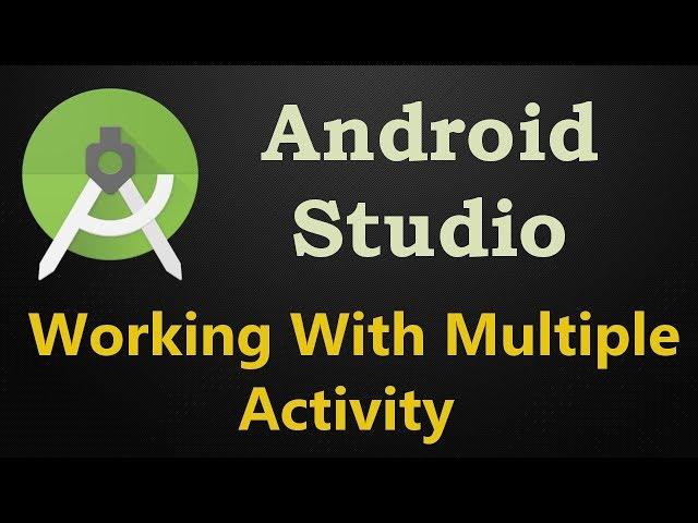 Android Studio How To Open Second Activity | Working With Multiple Activity