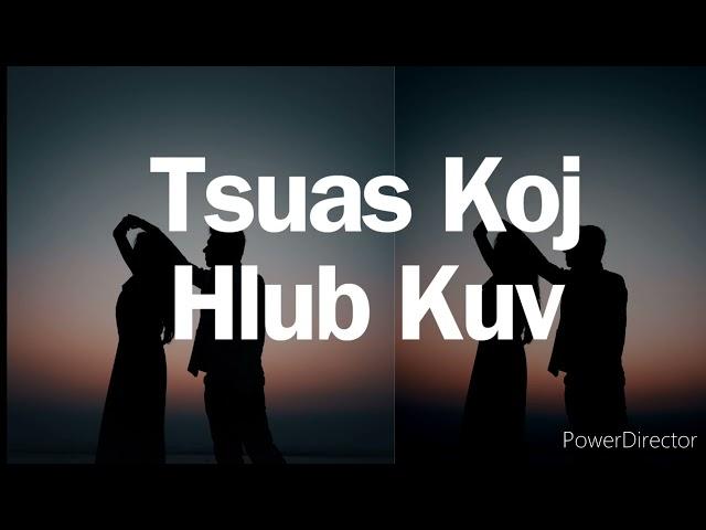 Tsuas Koj Hlub Kuv Prod. Edward Trit