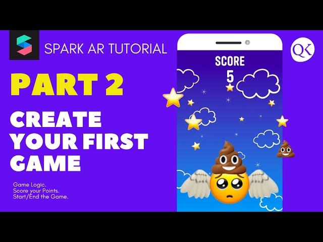 How to Create a 2D Game in SPARK AR [Gaming Logic, Count Score, Start/End the Game]