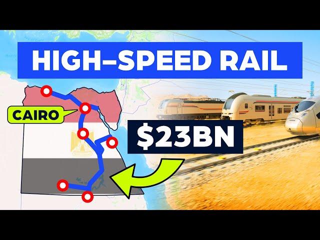 Egypt’s New $23BN High-Speed Railway